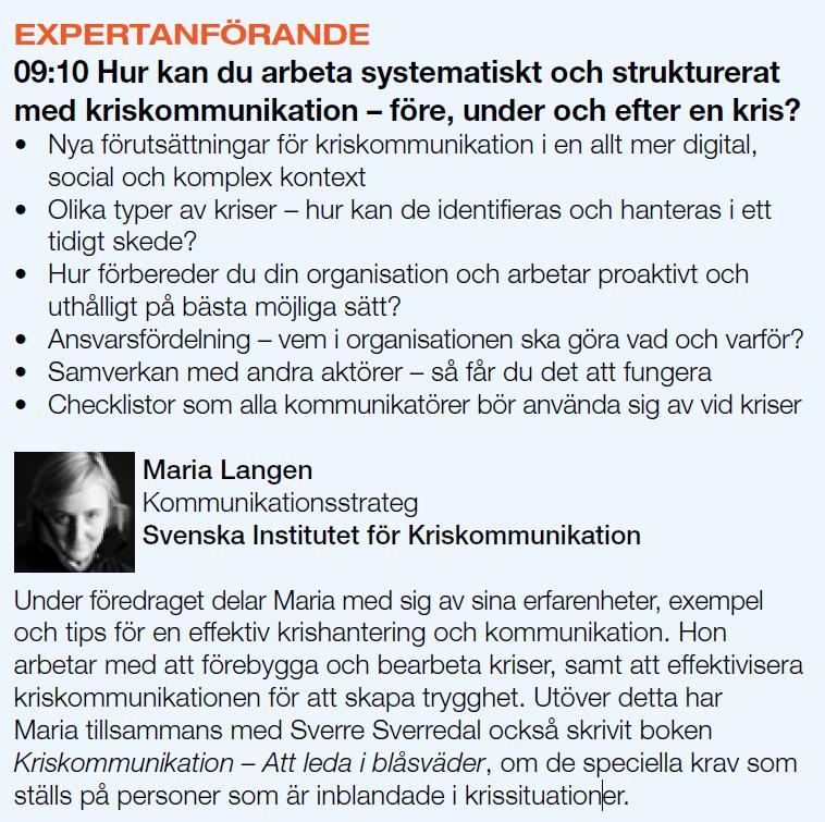 På programmet idag: Hur kan du arbeta systematiskt och strukturerat med kriskommunikation - före, under och efter en kris?