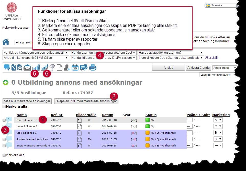 Du ser nu en lista över de som sökt anställningen