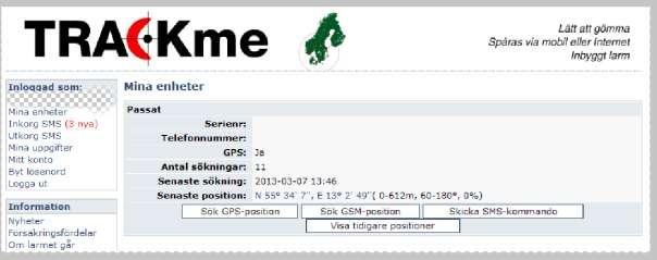 Webbportalen (endast med Nivå 2) Mina Enheter På sidan mina enheter får du upp den senaste inrapporterade positionen och tiden för denna.