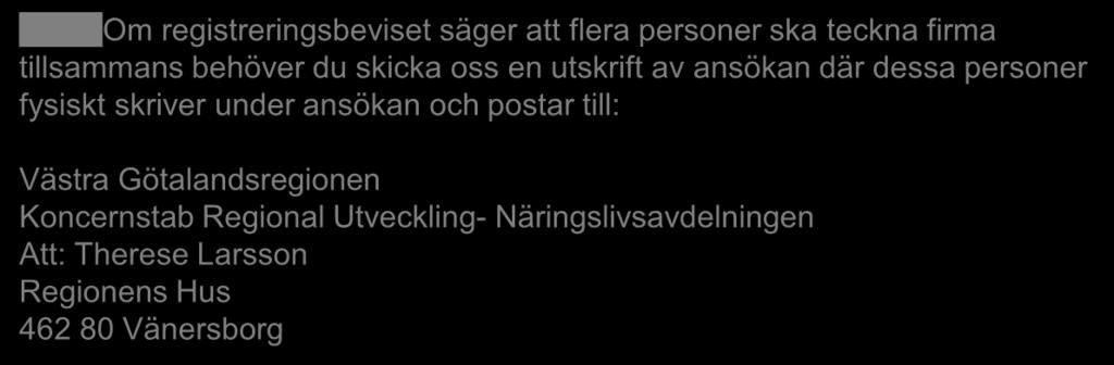 Kontrollera, signera (behörig firmatecknare) och skicka När du skickat in ansökan ändrar den status till skickad och du kan inte längre redigera den Mitt innovativa framtidsföretag OBS!