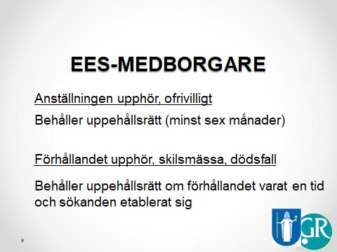 Att behålla uppehållsrätt i vissa fall 5 a En EES-medborgare som har uppehållsrätt som arbetstagare eller egen företagare enligt 3 1 anses som arbetstagare respektive egen företagare och behåller sin