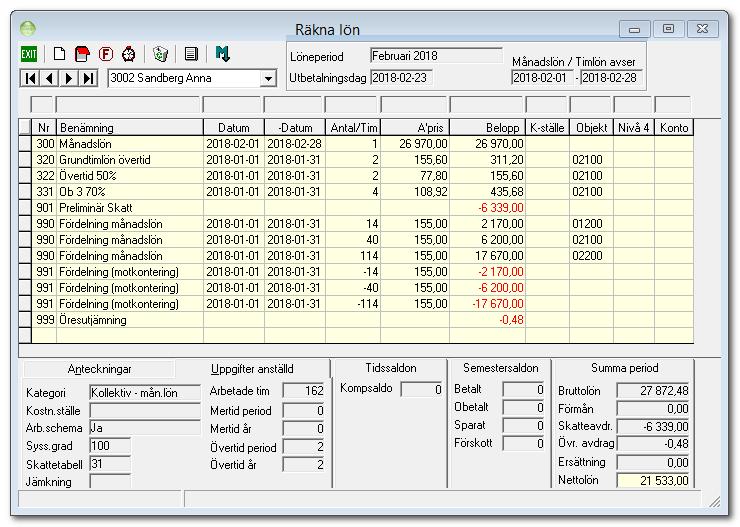 Räkna lön Månadsavlönad I vårt exempel betalas månadslönen som avser februari ut den 23/2 (den betalas alltså i förskott). Löneart 300 används för att registrera månadslönen.