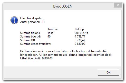 (förskott) måste du ändra datumintervall till januari (rapporteringsperioden) för att rätt datum ska sparas i filen till ByggLÖSEN.