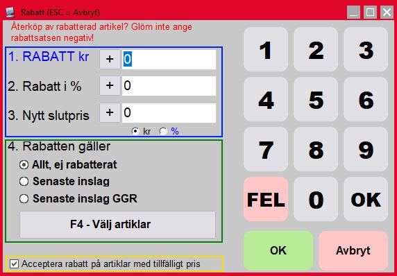 Rabatt F4 Rabatt används för att ge rabatt på delar av eller hela kvittot. Rabatt ges alltid efter ett (eller flera) inslag. När man trycker på knappen öppnas ett fönster för rabatt. Blå ruta.