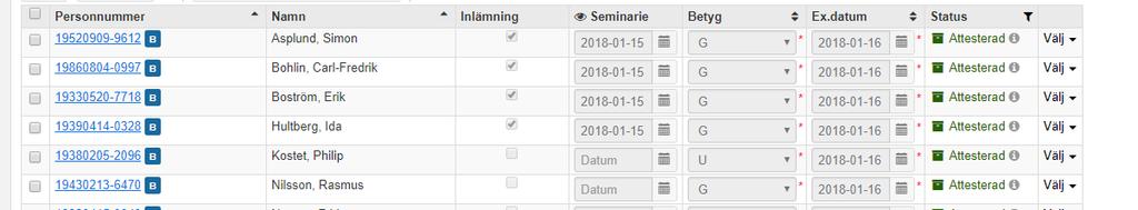 Attestera resultat Examinatorn som aviserats vid klarmarkeringen aviseras via mail, samt får en länk på startsidan av Ladok som länkar vidare till attesteringssidan på kurstillfället.