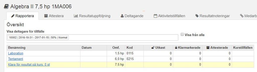 Välj att rapportera på modul genom att klicka på länken för modulen i fliken Rapportera.