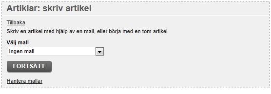 2.3.2.1 Gör så här för att skriva en artikel utan mall: Logga in som den Arena-användare som ska stå som författare till artikeln (i portleten Logga in i det övre högra hörnet i standardkonfigurationen).