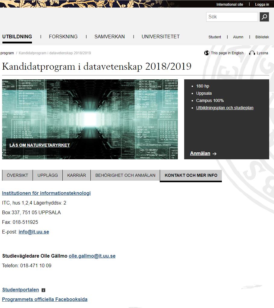 Kontakt och mer info; länkar Länk i bilden möjligt. Institutionsadressen hämtas från universitetskatalogen. Kan manuellt anpassas. Skriv gärna minst en person, med namn, telefon och e-postadress.