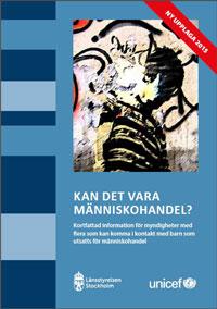 har uppdaterats med mer kunskap kring identifiering, utredning och återvändande