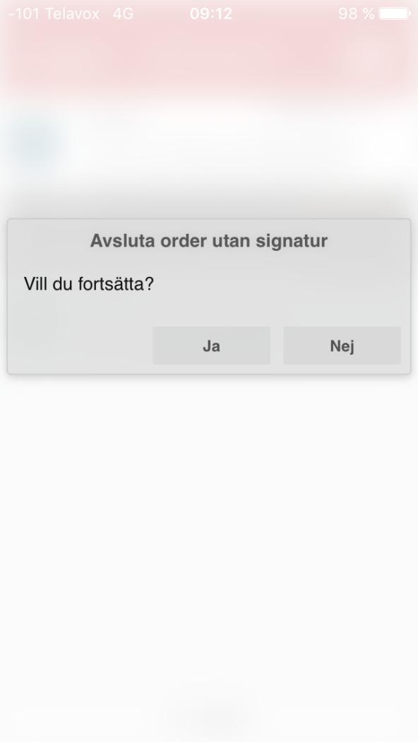 11 Byta status på en order För att byta status dra med fingret åt höger för att öka statusen och dra åt vänster för att minska.