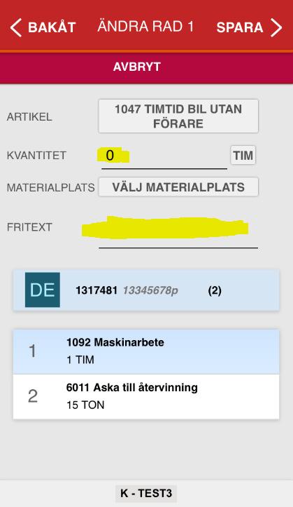 9 Orderrader (5) Ändra befintlig Klicka på det du behöver ändra så dyker Tangentbordet upp. Den orderrad som du håller på att ändra i blir blåmarkerad. Klicka på Spara när du är klar.