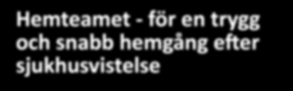och snabb hemgång efter sjukhusvistelse Agenda