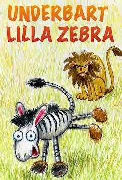 Men lejon är de underbara eller? Följ med lilla Zebra på en lustfylld upptäcktsfärd för alla sinnen. Passar barn 1-6 år och deras vuxna.