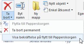 Klicka på Ta bort på Start-fliken. Om det du valt att ta bort ligger på hårddisken, till exempel i Dokument, flyttas det till Papperskorgen.