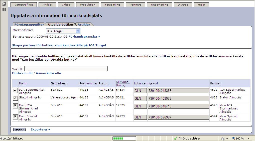 När denna automatiska uppdatering är klar ser vi att våra Utvalda butiker nu fått ett värde i fälten under rubriken Partner. Obs!