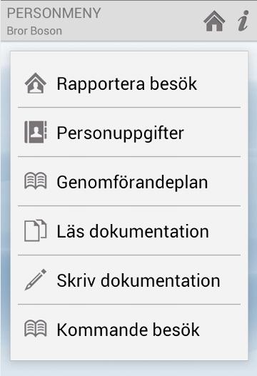 5.2 Personmenyn Till Personmenyn kommer du om du har valt en kund, antingen från vyn Rapportera besök och trycker på ikonen Huvudmeny i Toppmenyn eller via Sök person. OBS!