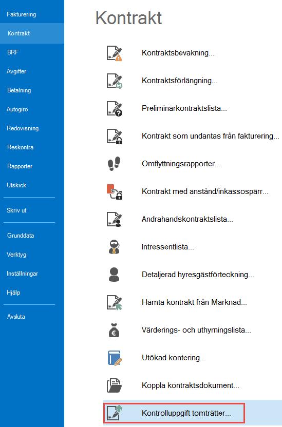 KONTROLLUPPGIFTER Från Meny-Kontrakt-Kontrolluppgift tomträtter kan man skapa kontrolluppgifter som ska skickas till skattemyndigheten samt se överlåtelser.