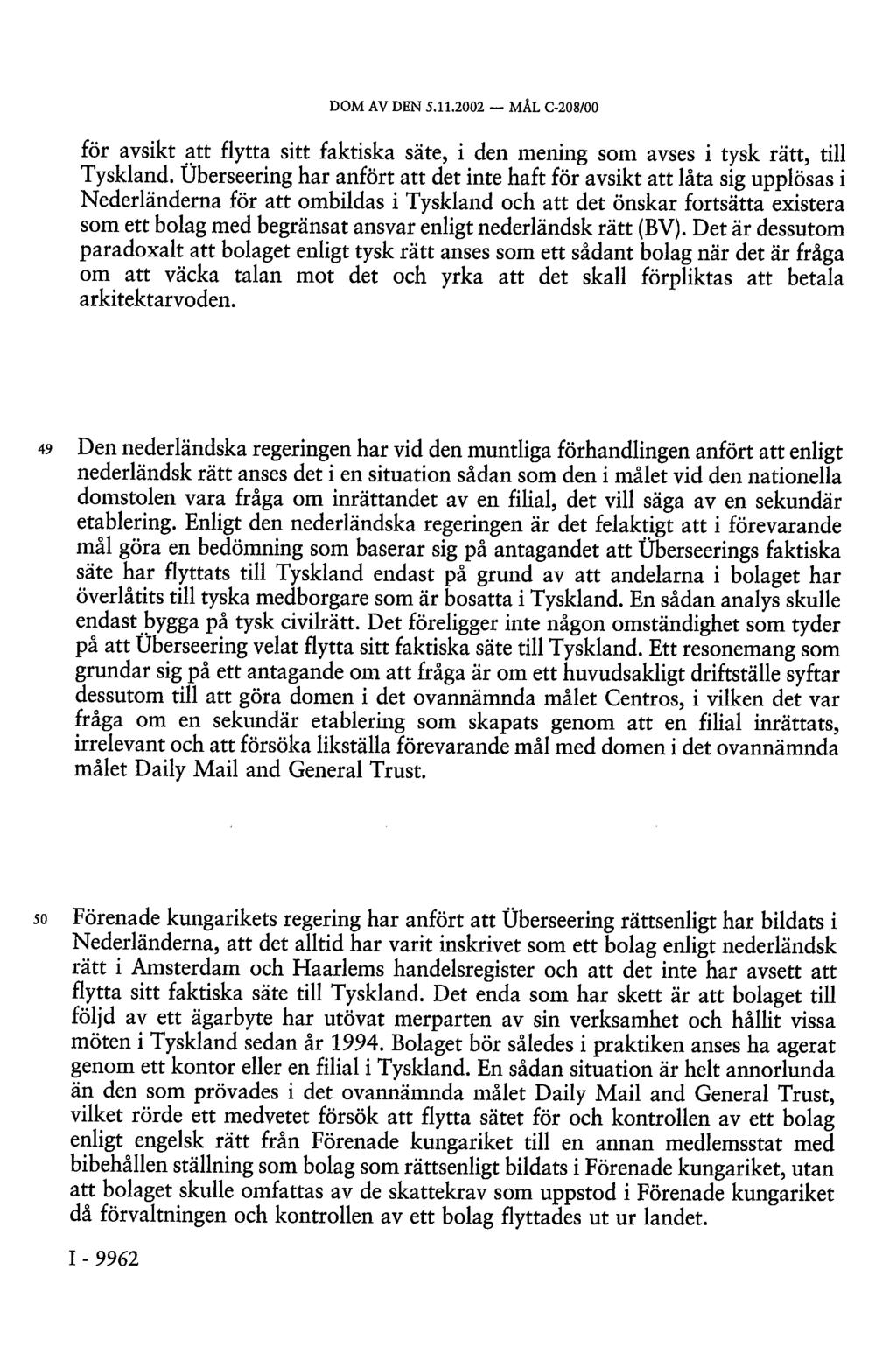 DOM AV DEN 5.11.2002 MÅL C-208/00 för avsikt att flytta sitt faktiska säte, i den mening som avses i tysk rätt, till Tyskland.