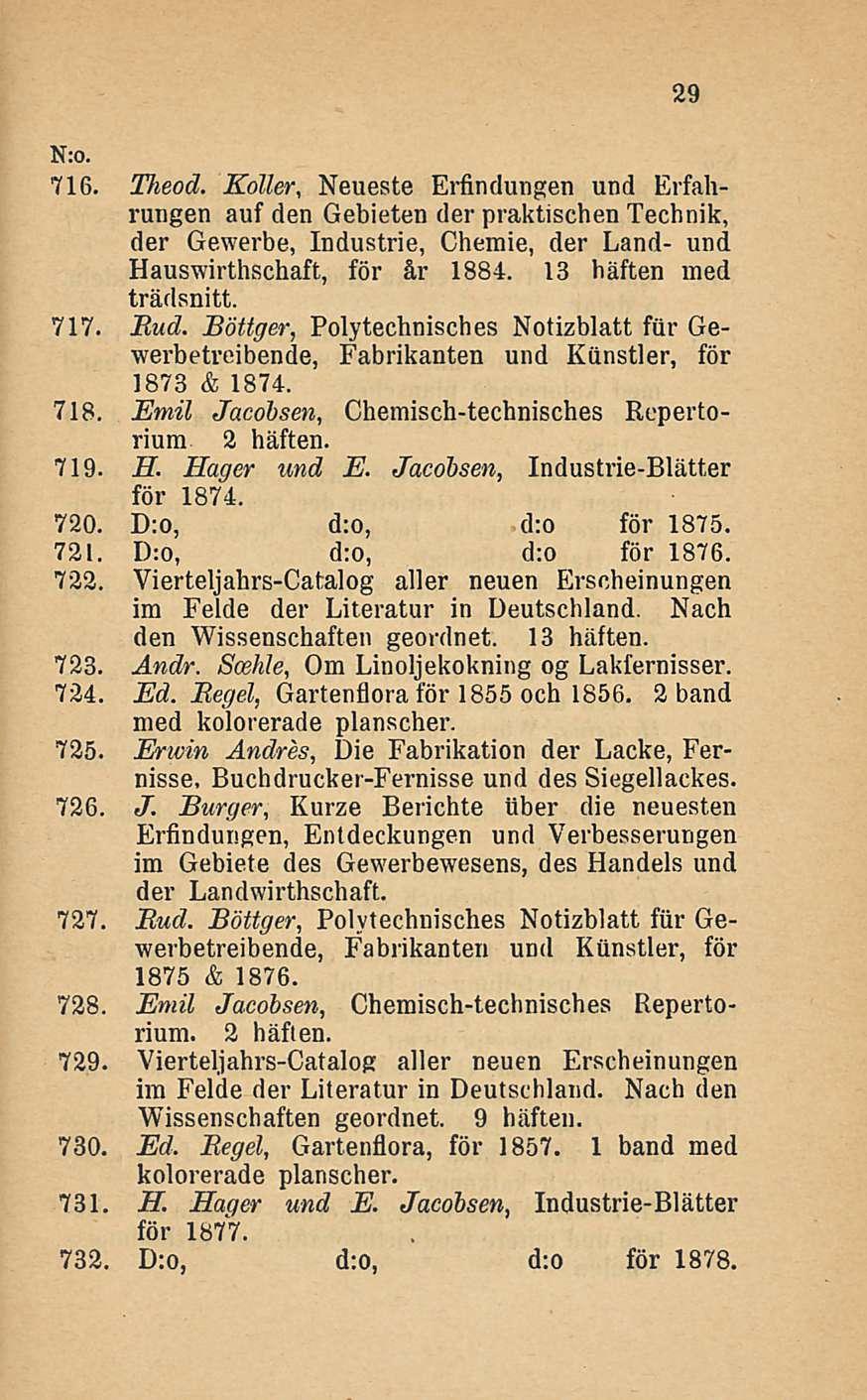 Nro. 29 716. Theod. Koller Neueste, Erfindungen und Erfahrungen auf den Gebieten der praktischen Technik, der Gewerbe, Industrie, Chemie, der Land- und Hauswirthschaft, för år 1884.