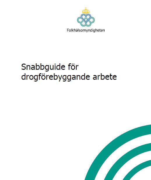 Vägledning och praktiska råd i hur man bedriver ett drogförebyggande arbete på ett kvalitetssäkrat sätt Snabbguiden riktar sig framför allt till samordnare inom området alkohol, narkotika, dopning