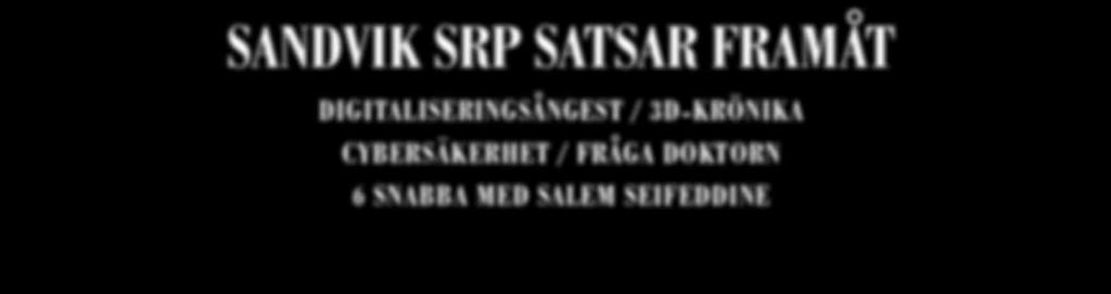SANDVIK SRP SATSAR FRAMÅT DIGITALISERINGSÅNGEST /