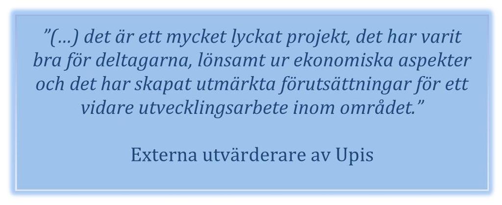 Ungdomsprojektet i Salem självförsörjning efter insats. Detta gör att man mycket väl uppnår målet om att stödja unga vuxna ut i arbete/studier.