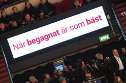..170 000 SEK Soffan Möjlighet att namnge soffan, tre platser/match i arenans soffa, speakertext en gång/period.