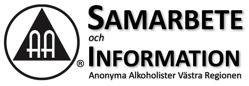 VRKSI - 2016 Näst efter 12:e stegsarbete är Samarbete och Information till de professionella det viktigaste AA kan göra för att efterleva den 5:e traditionen!