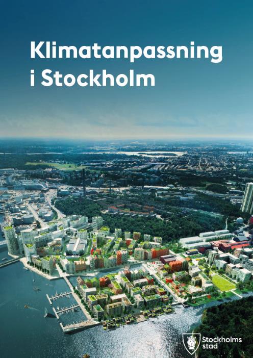18 (19) Kommunikation En trycksak om Stockholms stads arbete med klimatanpassning togs fram våren 2017 som i korthet sammanfattar vilka klimatförändringar som kan drabba Stockholm och hur staden
