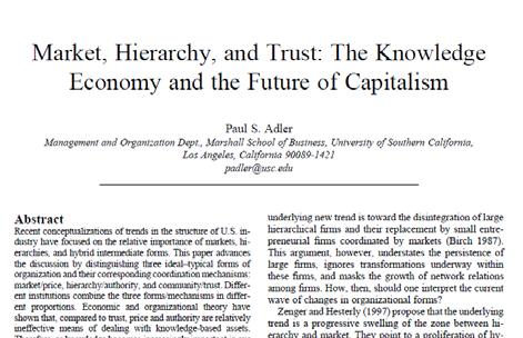 Balans mellan tre styrmekanismer Tonvikt i styrning och ledning Adler (2001) Market, Hierarchy, and Trust: The Knowledge Economy and the Future of Capitalism. Organization Science, 12 (2), 215-234.
