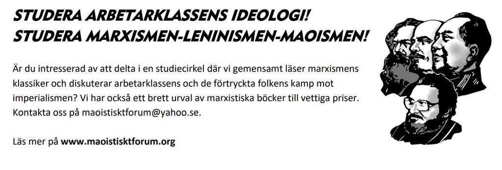 ARBETARKLASSENS REVOLUTION Överallt i världen växer arbetarklassens och de förtryckta folkens uppror.