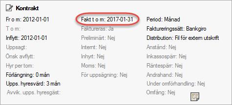 Tilläggsfakturering VAD ÄR EN TILLÄGGSFAKTURERING? När ett hyresavtal faktureras får avtalet en markering om att det är fakturerat till och med denna period.