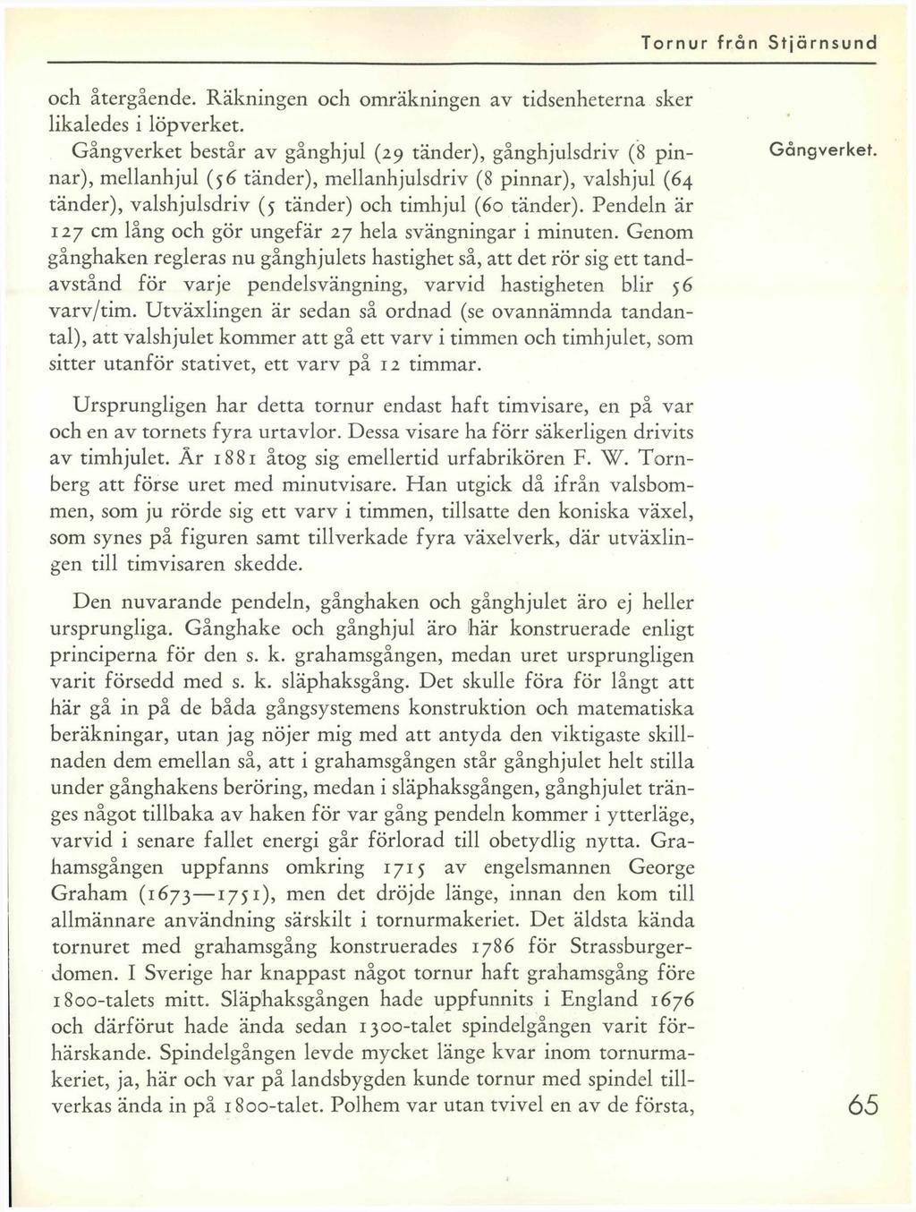 och återgående. Räkningen och omräkningen av tidsenheterna sker likaledes i löpverket.