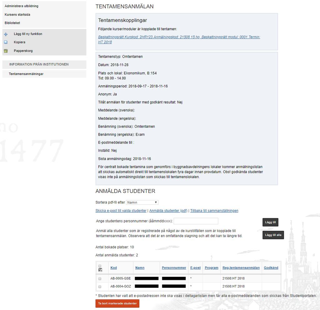 Anmälda studenter Visa anmälda studenter Sidan med anmälda studenter öppnas genom att klicka på länken (t.ex. 20/3) i kolumnen Anmälda/godkända i sammanställningen av tentamensanmälningar.