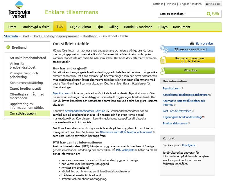 Bredbandsstödet Byanätsforum Knyta kontakter och samarbeten samt läsa om vad andra har gjort i samma situation.