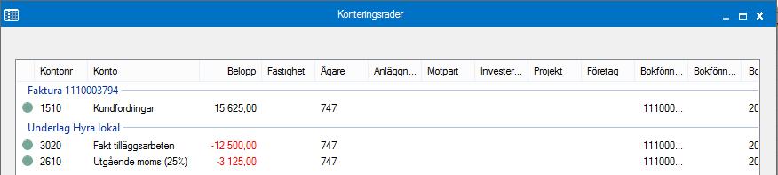 KONTERINGSRADER Om du högerklickar på en faktura kan du välja att se konteringsraderna för den fakturan.