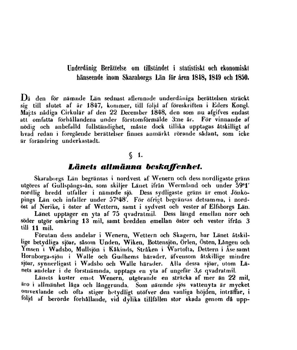 Underdånig Berättelse om tillståndet i statistiskt och ekonomiskt hänseende inom Skaraborgs Län för åren 1848, 1849 och 1850.