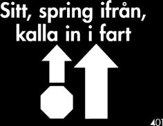 Mästarklass 401 Sitt, spring ifrån, kalla in i fart Ekipaget stannar och hunden sätter sig vid förarens sida. Föraren lämnar hunden springande i banans riktning.