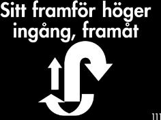 När hunden är tillbaka vid förarens sida med nosen i färdriktningen fortsätter ekipaget framåt i Återgång till vänsterhandling Ekipaget är mer än 0,5m från skylten -1 HALV Hund