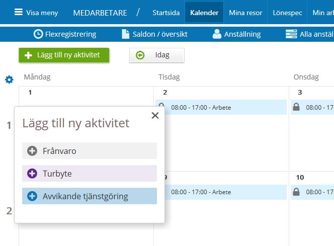 Flexledig heldag Rapportering görs via Kalender i menyraden. Klicka på den dag du vill ansöka om ledighet. Rutan Lägg till ny aktivitet kommer upp. Klicka på Frånvaro.