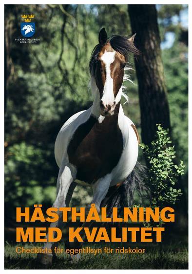 Kvalitetsmärkningen sköts av Svenska Ridsportförbundet och innebär i korthet att man ska ha god hästhållning i välskötta lokaler, hög säkerhet för både djur och människor, utbildad personal samt en
