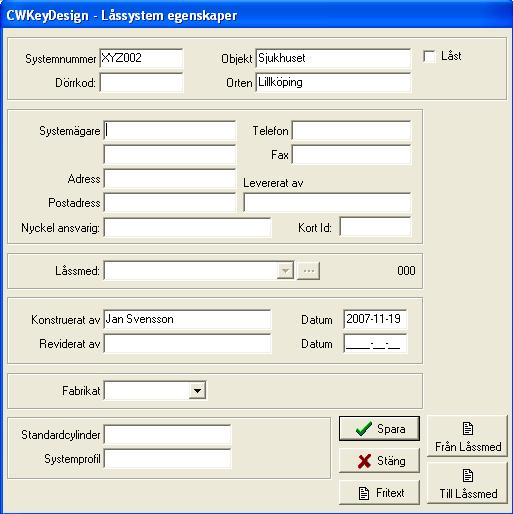För att kunna arbeta med ett låsschema räcker det till att börja med att definiera ett namn på låssystemet i rutan Systemnummer och uppgifter om systemägaren.
