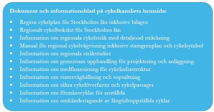 2. INFORMATIONSSPRIDNING Hemsida för det regionala cykelkansliet www.sll.