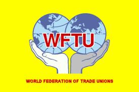 Pressmeddelande: Minnestavla över de avlidna arbetare Fackliga världsfederationen (FVF), på engelska World Federation of Trade Unions, WFTU bildades som en världsfacklig organisation på en kongress i