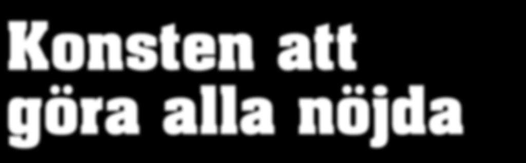Men även om de yttre faktorerna varierar från projekt till projekt finns det en sak som är stående vår ambition att arbeta för att våra kunder ska bli nöjda.