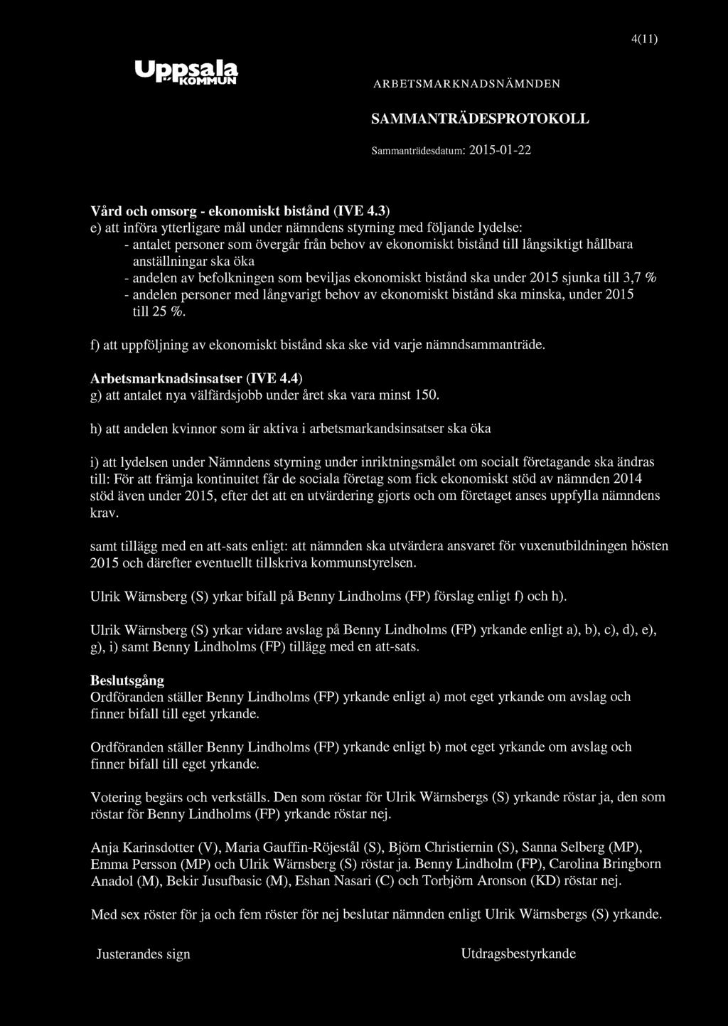 Uppsala "KOMMUN 4(11) Vård och omsorg - ekonomiskt bistånd (IVE 4.