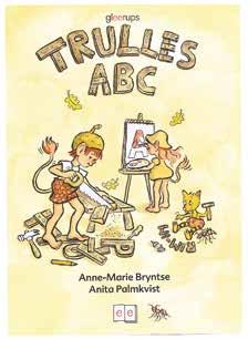 Anita Palmkvist, en av författarna till Trulle BASLÄROMEDEL F 1 Trulles ABC Bryntse/Palmkvist Trulles ABC är en bokstavsbok där varje bokstav presenteras på två uppslag.