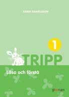 SVENSKA LÄS- OCH SKRIVTRÄNING Tripp, Trapp, Trull läsförståelse steg för steg. Tripp, Trapp, Trull är en ny läsförståelseserie för lågstadiet.