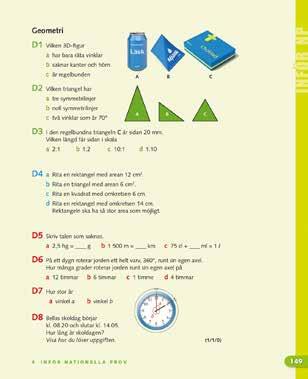 BASLÄROMEDEL 4 6 MATEMATIK Lyckas med de nationella proven! Med Prima Formula får eleverna mycket goda förutsättningar att lyckas med de nationella proven i matematik.