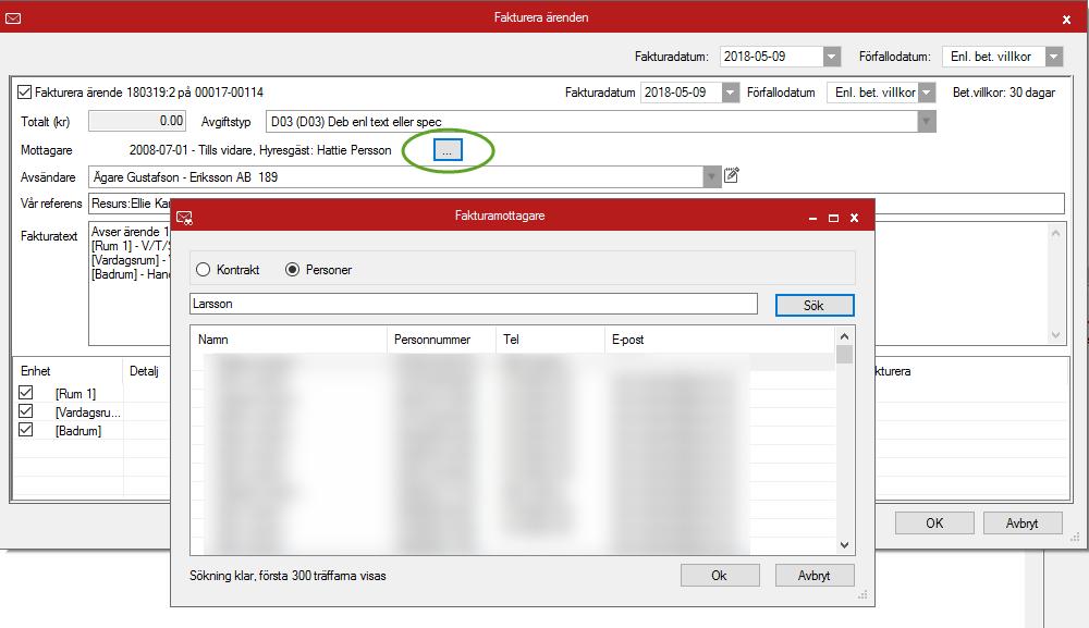 VÄLJ ANNAN MOTTAGARE PÅ FAKTURA Det är nu möjligt att, via dialogen för att fakturera ett ärende eller besiktning, välja en annan mottagare för fakturan än en person eller